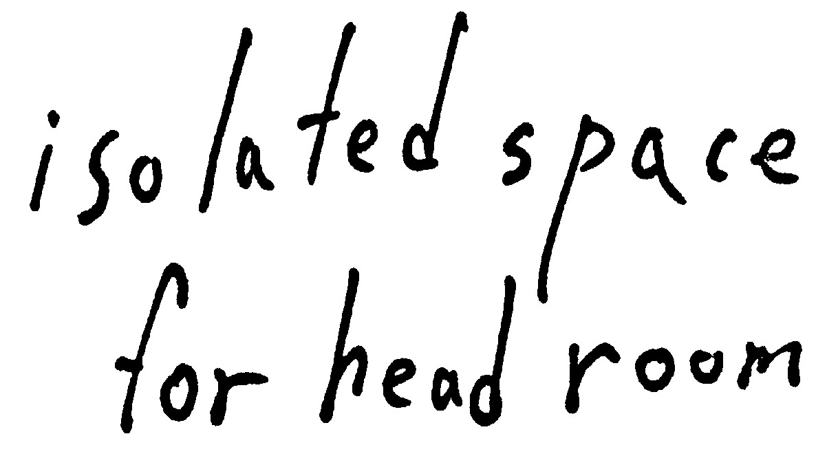 isolatedspaceforheadroom